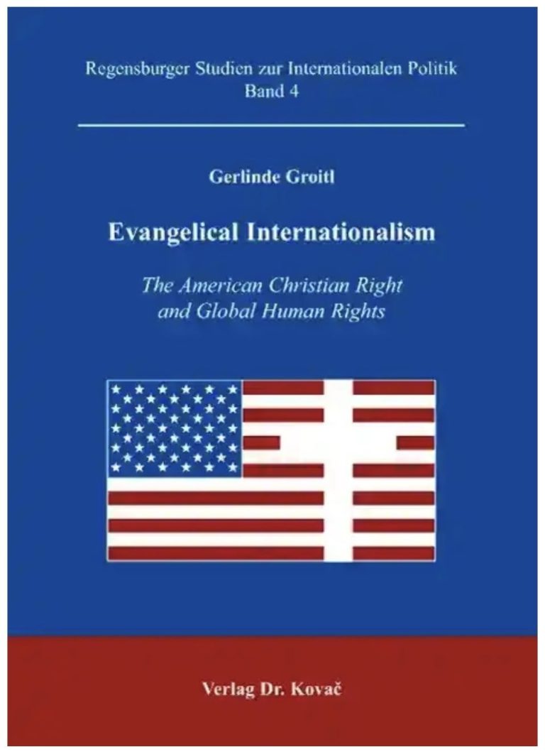 Buchcover Groitl 2007 Buchcover mit US-Flagge Kreuz, Titel: "Evangelical Internationalism".